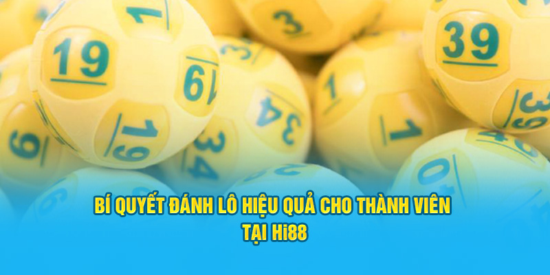 Hướng Dẫn Cách Đánh Lô Xiên 3 Ăn Bao Nhiêu Tại Hi88 - hình ảnh - hrbswowws.top