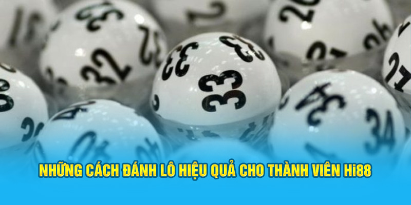 Hướng Dẫn Cách Đánh Lô Xiên 3 Ăn Bao Nhiêu Tại Hi88 - hình ảnh - hrbswowws.top
