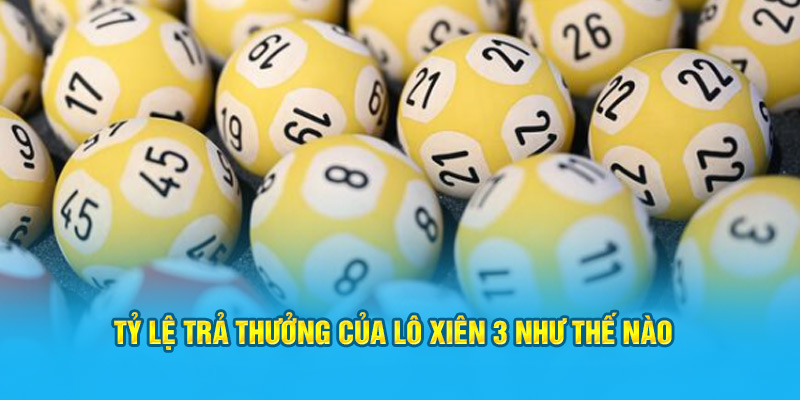 Hướng Dẫn Cách Đánh Lô Xiên 3 Ăn Bao Nhiêu Tại Hi88 - hình ảnh - hrbswowws.top